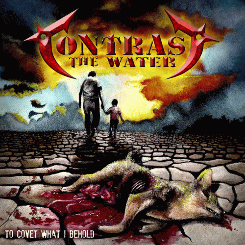 Contrast The Water : To Covet What I Behold